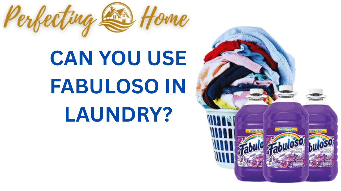 Can You Use Fabuloso in Laundry?